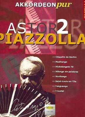 Astor Piazzolla Band 2
Akkordeon pur