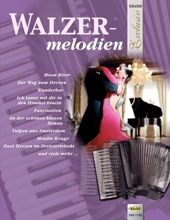 Walzermelodien
Holzschuh Exclusiv Walzermelodien
Holzschuh Exclusiv