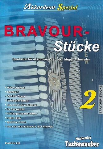 Bravour-Stücke Band 2
Akkordeon Spezial Bravour-Stücke Band 2
Akkordeon Spezial