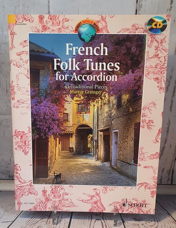 French Folk Tunes for Accordion
Schott World Music French Folk Tunes for Accordion
Schott World Music