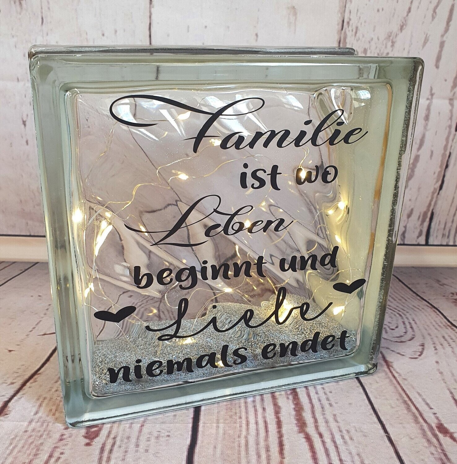 Beleuchteter Glasbaustein, mit Spruch, handmade
"Familie ist wo Leben beginnt"