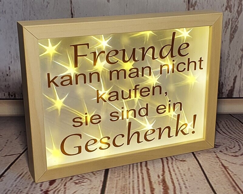 Beleuchteter Bilderrahmen / Dekorahmen, mit Spruch, Beleuchteter Bilderrahmen / Dekorahmen, mit Spruch, " Freunde kann man nicht kaufen" handmade