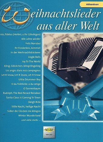 Weihnachtslieder aus aller Welt - Akkordeon Weihnachtslieder aus aller Welt - Akkordeon