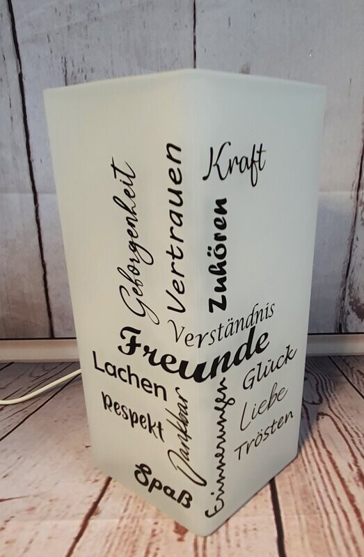 Tischlampe / Nachttischlampe aus Frostglas mit Spruch, Tischlampe / Nachttischlampe aus Frostglas mit Spruch, "Freunde", handmade
