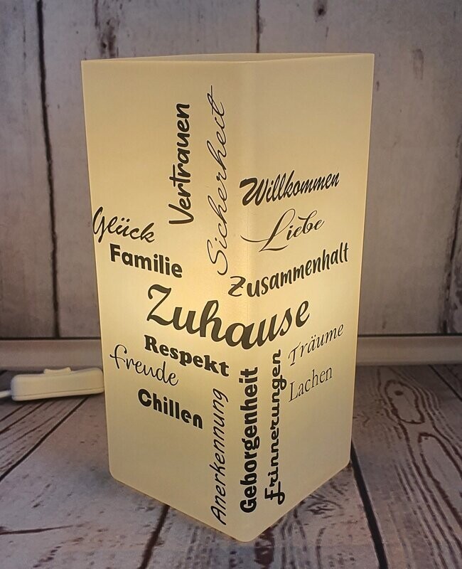 Tischlampe / Nachttischlampe aus Frostglas mit Spruch, Tischlampe / Nachttischlampe aus Frostglas mit Spruch, "Zuhause", handmade