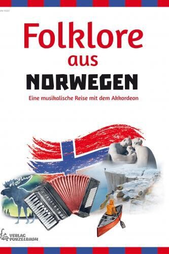 Folklore aus Norwegen
Landestypische Volksweisen Folklore aus Norwegen
Landestypische Volksweisen