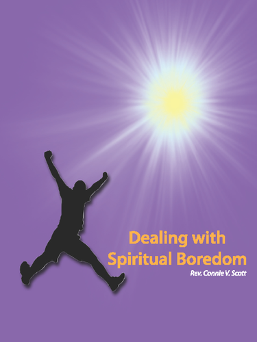 Dealing with Spiritual Boredom