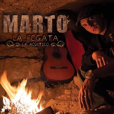 Álbum Marto 2013 &quot;La Fogata (Acústico)&quot; DESCARGA MP3