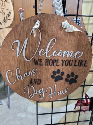 Welcome Chaos & Dog Hair Door Hanger