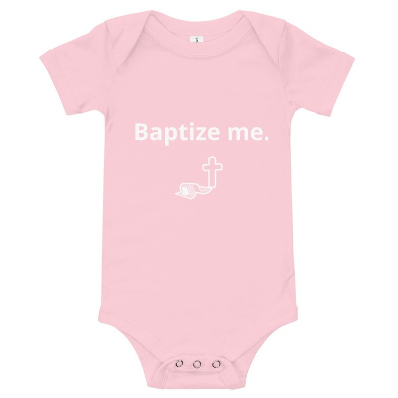 CrossPolitic Infant Baptize me. Onesie