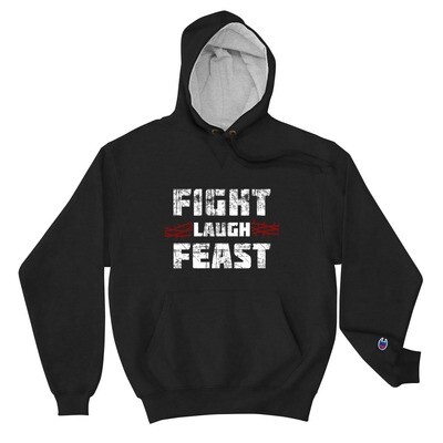 Fight Laugh Feast Champion Hoodie