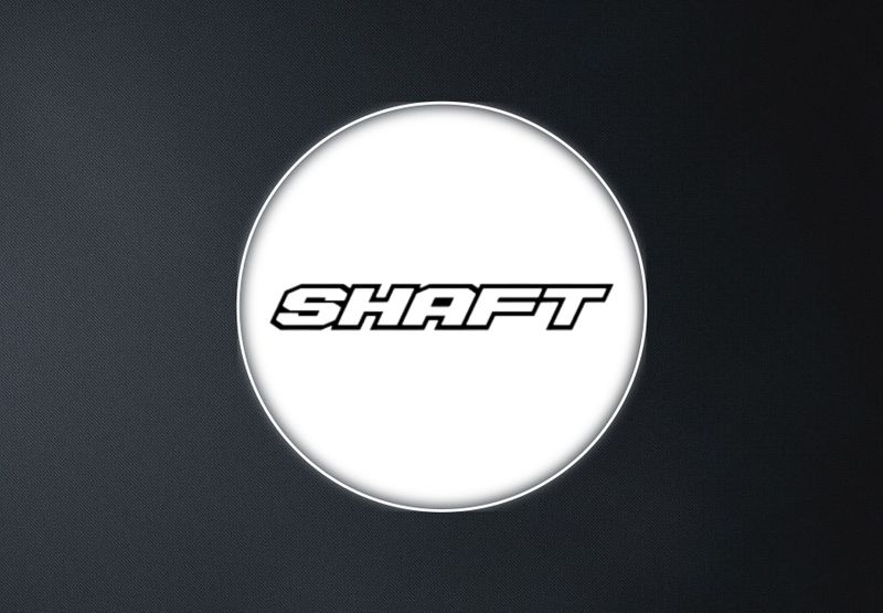 SHAFT