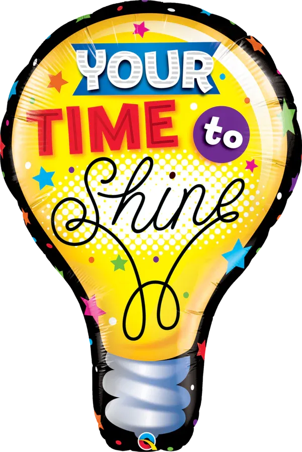 Your time to shine