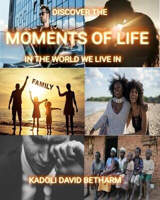 MOMENTS OF LIFE