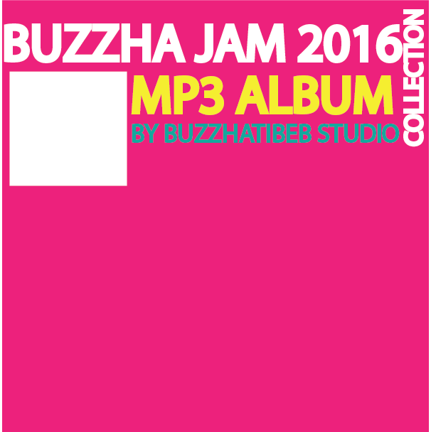 ( Coming soon ) MP3 Album collection by Buzzhatibeb Studio.