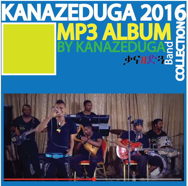 ( Coming soon ) MP3 Album collection by Kanazeduga Band
