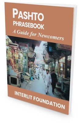 Pashto Phrasebook: A Guide for Newcomers
