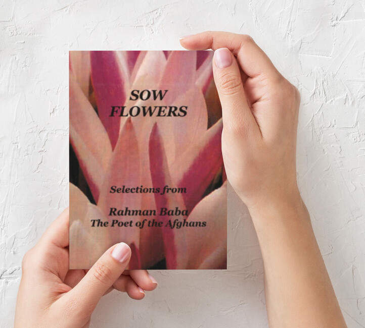 Sow Flowers: A Selection of Pashto Poetry