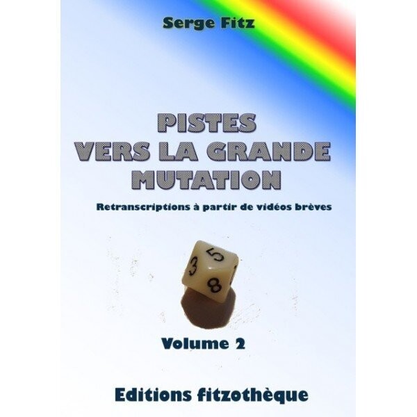 Pistes vers la Grande Mutation (vol 2)