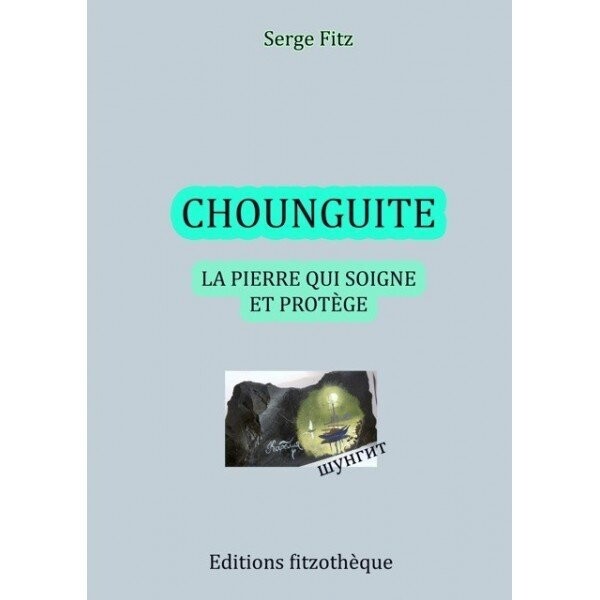 La chounguite la pierre qui soigne et protège
