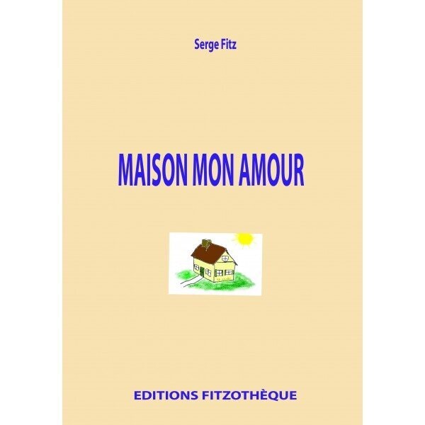 Maison mon amour