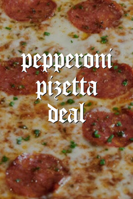 Pepperoni Pizzetta Deal