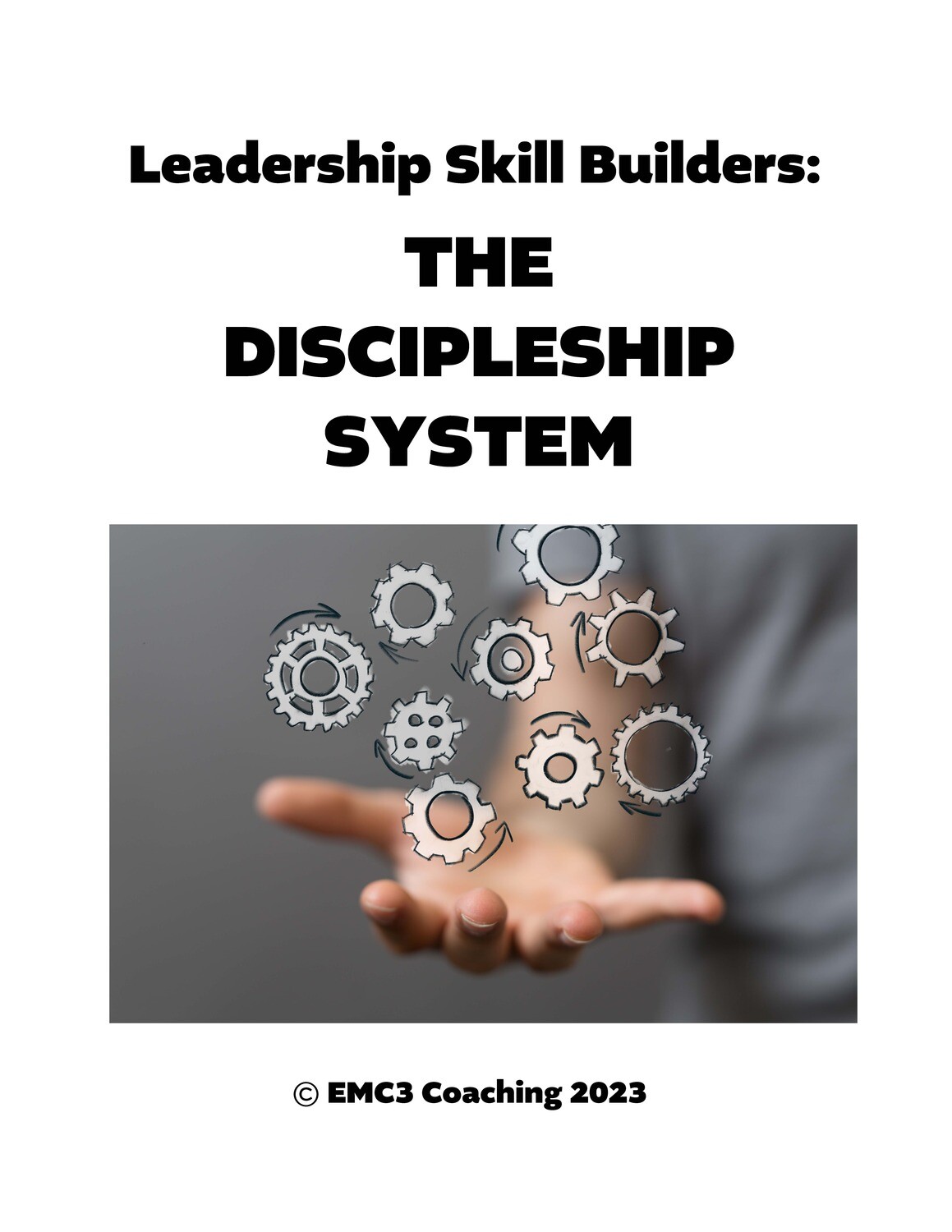 The Discipleship System