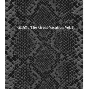 SUPER BEST OF GLAY THE GREAT VACATION VOL.1 [3CD+1DVD, Limited Edition]