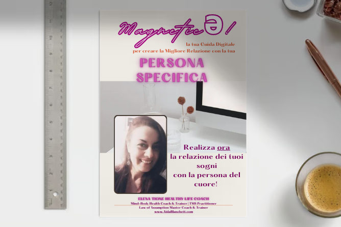 Magneticə! 💖 La Tua Nuova Guida per creare la Relazione dei Sogni con la Persona che Ami! | eBook PDF file