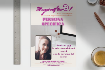 Magneticə! 💖 La Tua Nuova Guida per creare la Relazione dei Sogni con la Persona che Ami! | eBook PDF file