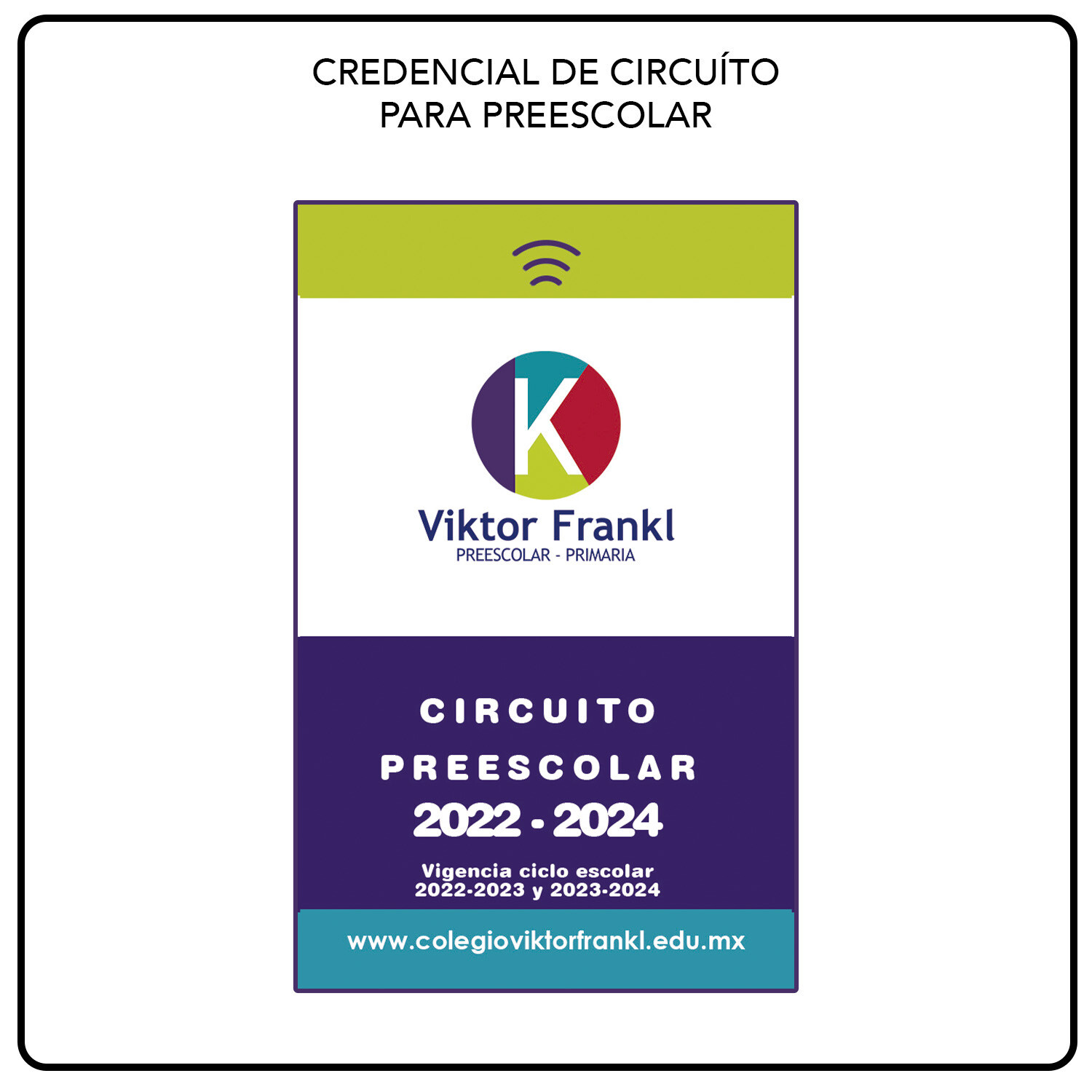 CREDENCIAL DE CIRCUITO EXCLUSIVA PARA CORREGIDORA PREESCOLAR, 1º Y 2° DE PRIMARIA. CICLO ESCOLAR 2025-2026. (Se entrega en septiembre)