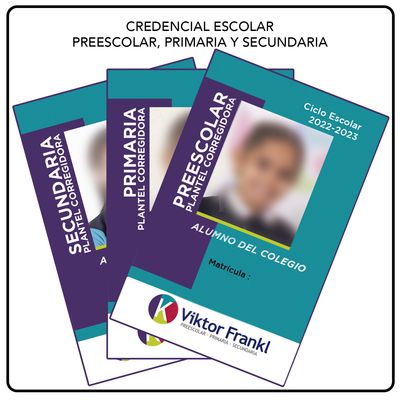 CREDENCIAL ESCOLAR 2025-2026 (Preescolar, Primaria y Secundaria) Sedes Corregidora, Juriquilla y Refugio. (Se entrega en septiembre)