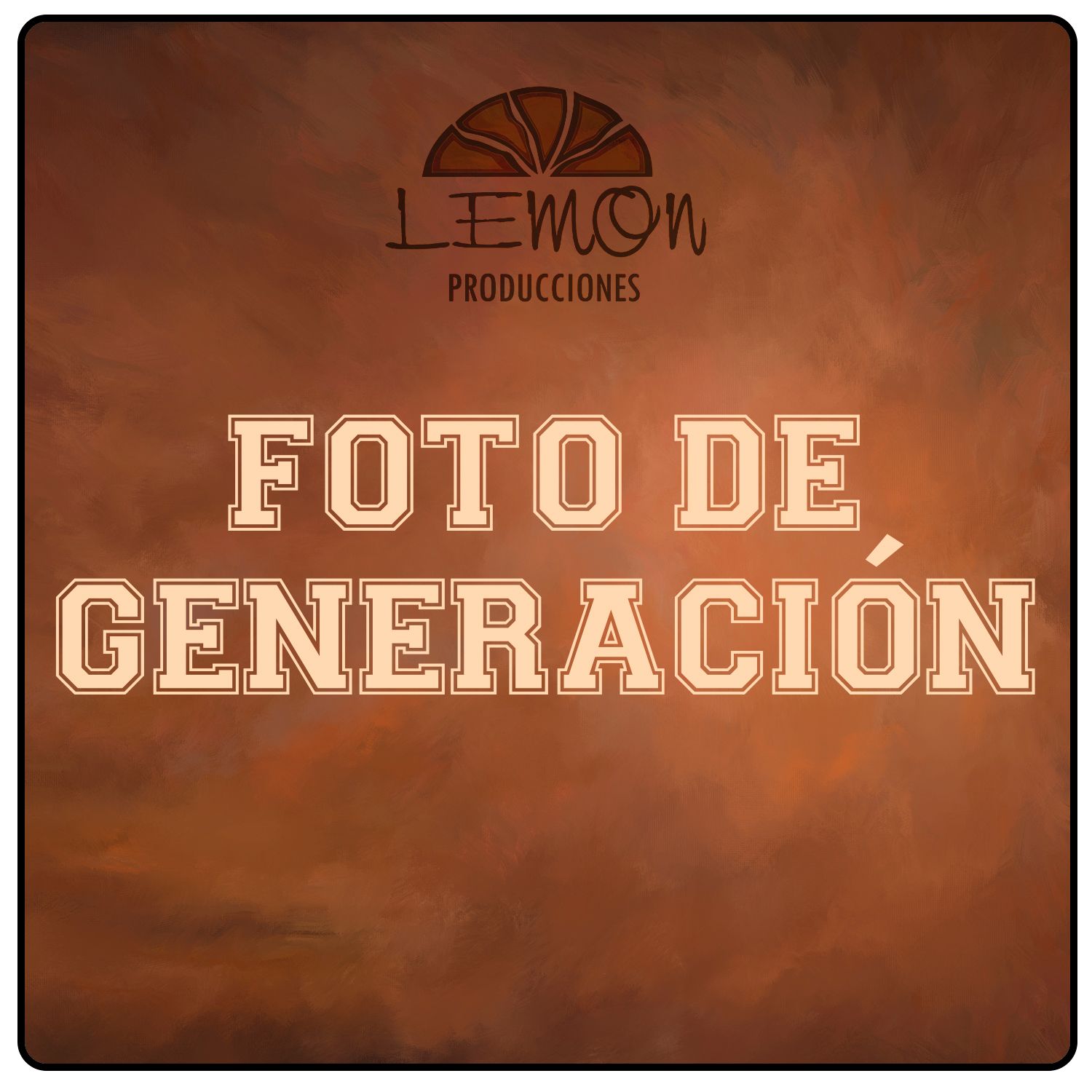 FOTO DE GENERACION (no incluye enmarcado)