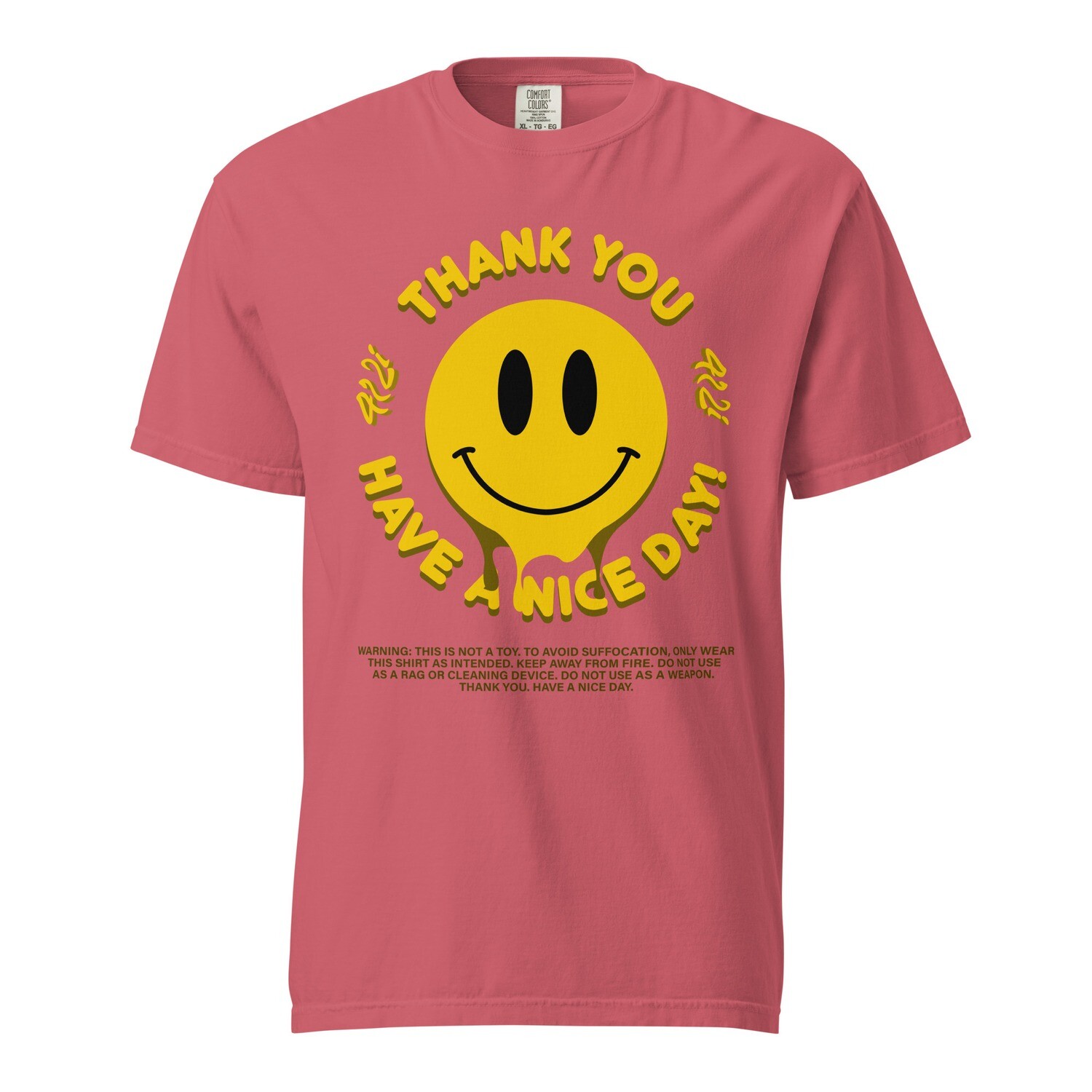 Thank You Have A Nice Day Tee