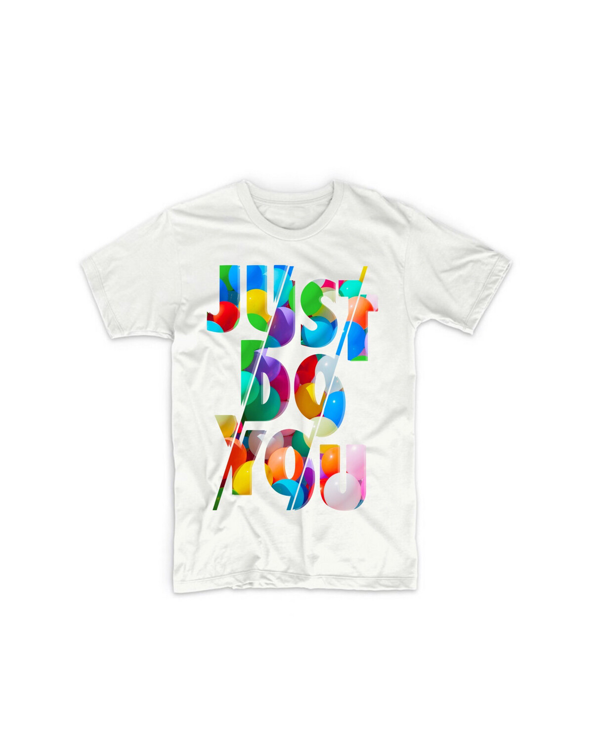 JUST DO YOU “ Unisex Special “