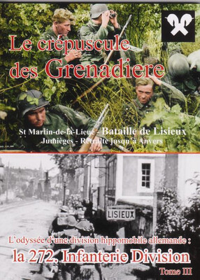 Le crépuscule des Grenadiere - Dernier tome sur la 272. Inf.-Div.