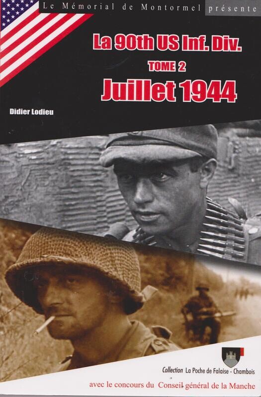 Juillet 44 - Tome 2 de la 90th US Inf Div