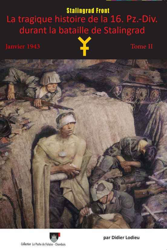 La tragique histoire de la 16. Pz.-Div. - Tome 2