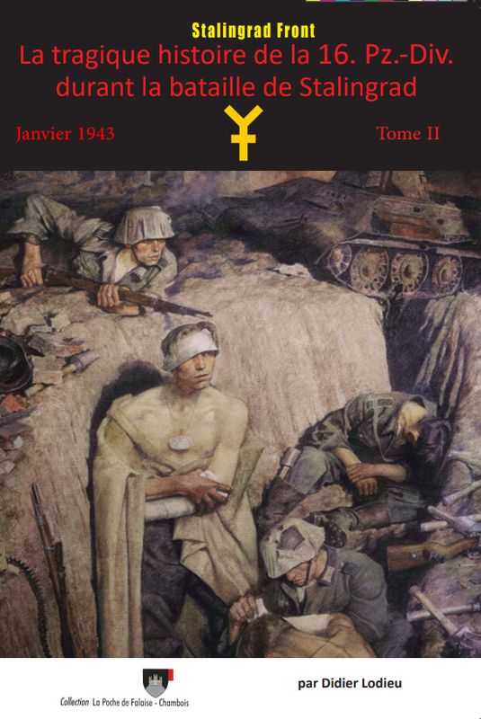 La tragique histoire de la 16. Pz.-Div. - Tome 2