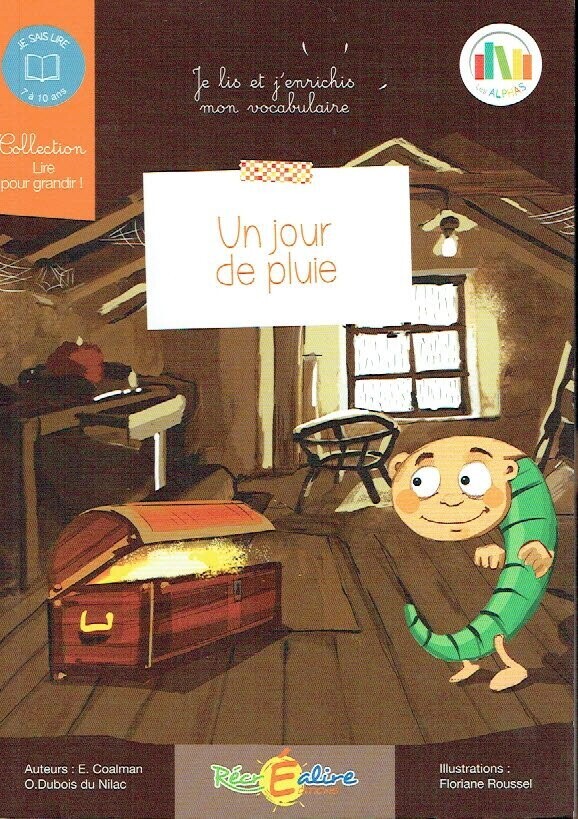 Collection "Lire pour Grandir !" Les Alphas, "Un Jour de Pluie", Niveau : Je Lis et j'Enrichis mon Vocabulaire, pour 7/10 ans
