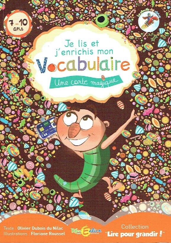 Collection "Lire pour Grandir !" Les Alphas, "Une Carte Magique", Niveau : Je Lis et j'Enrichis mon vocabulaire, pour 7/10 ans
