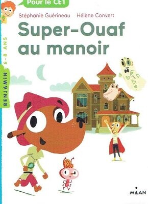 Super-Ouaf au Manoir