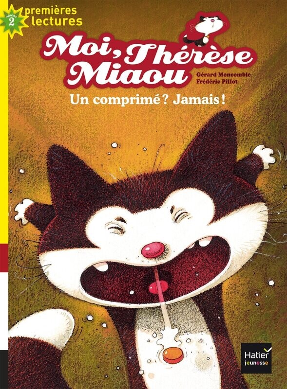 Moi Thérèse  Miaou, Un Comprimé ? Jamais !