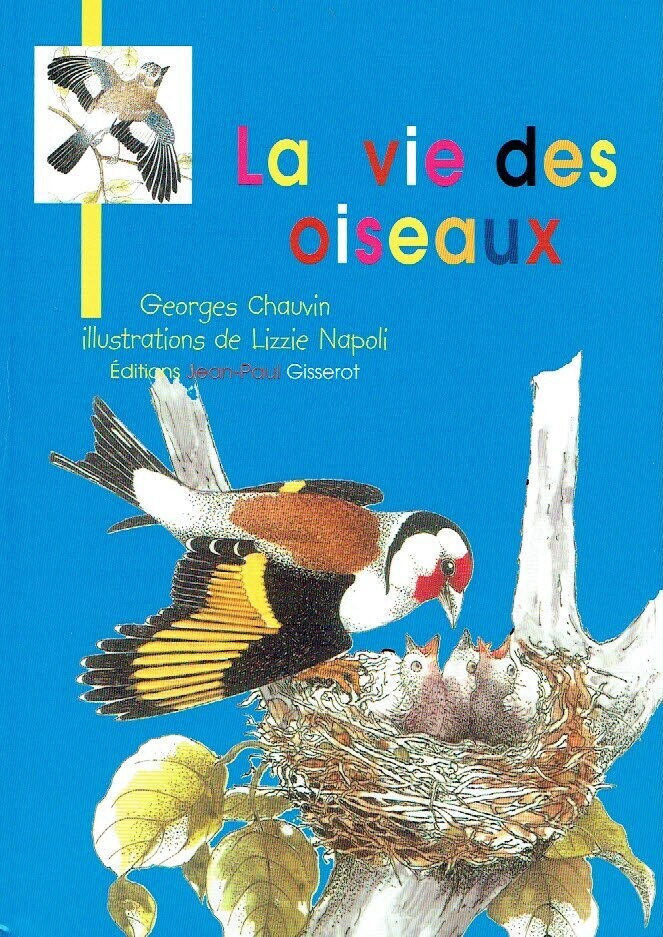 Documentaire, "La Vie des Oiseaux", Pour reconnaître les Oiseaux dans la Nature, Savoir Comment ils Vivent, Apprendre à les Protéger...