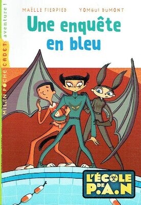 L’École de P.A.N, "Une Enquête en Bleu", Des événements étranges se succèdent à l'école de PAN : chaudière qui déraille...