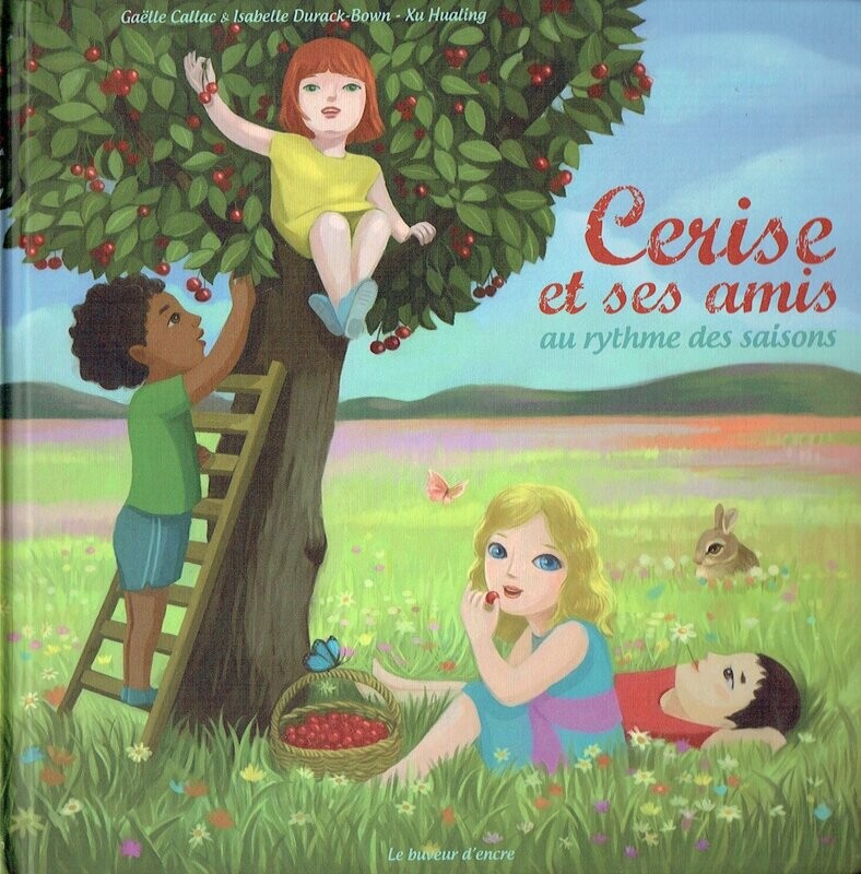 Cerise et Ses Amis au Rythme des Saisons Un Petit Manuel Pour bien Grandir et Comprendre son Mode de vie Au Rythme des Saisons. Les Pages sont Plastifiées Cerise et Ses Amis au Rythme des Saisons Un Petit Manuel Pour bien Grandir et Comprendre son Mode de vie Au Rythme des Saisons. Les Pages sont Plastifiées