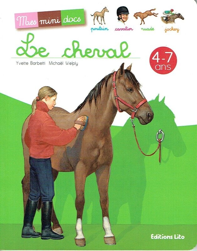Mes Mini Docs - Découvrons Les Chevaux, leurs Vies, leurs Fiches Explicatives, et une Lecture pour Chaque Chevaux avec quelque Mots en Images