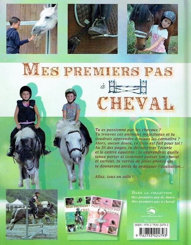 Mes Premiers Pas à Cheval, Passionné par les Chevaux alors Découvre l’Écurie, le Centre Équestre, Quelle Tenue à Porter, le Toilettage du Cheval...