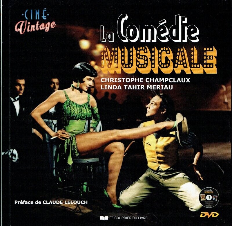 Vous Découvrirez les Artistes qui, Trois Décennies Durant, Façonnèrent les plus Beaux moments "Ciné Vintage, La Comédie Musicale" avec 1 DVD