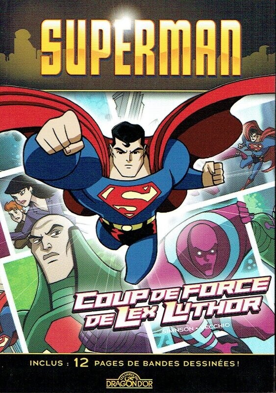 Superman- Coup de Force de l'ex Luthor